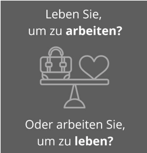 Grafik mit der Frage „Leben Sie, um zu arbeiten, oder arbeiten Sie, um zu leben?“ und einer Waage mit Tasche und Herz.